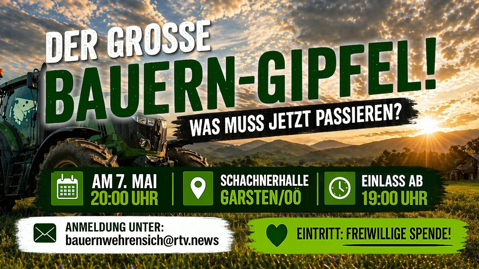 Großer Bauern-Gipfel in Garsten! - Anmeldung unter: bauernwehrensich@rtv.news