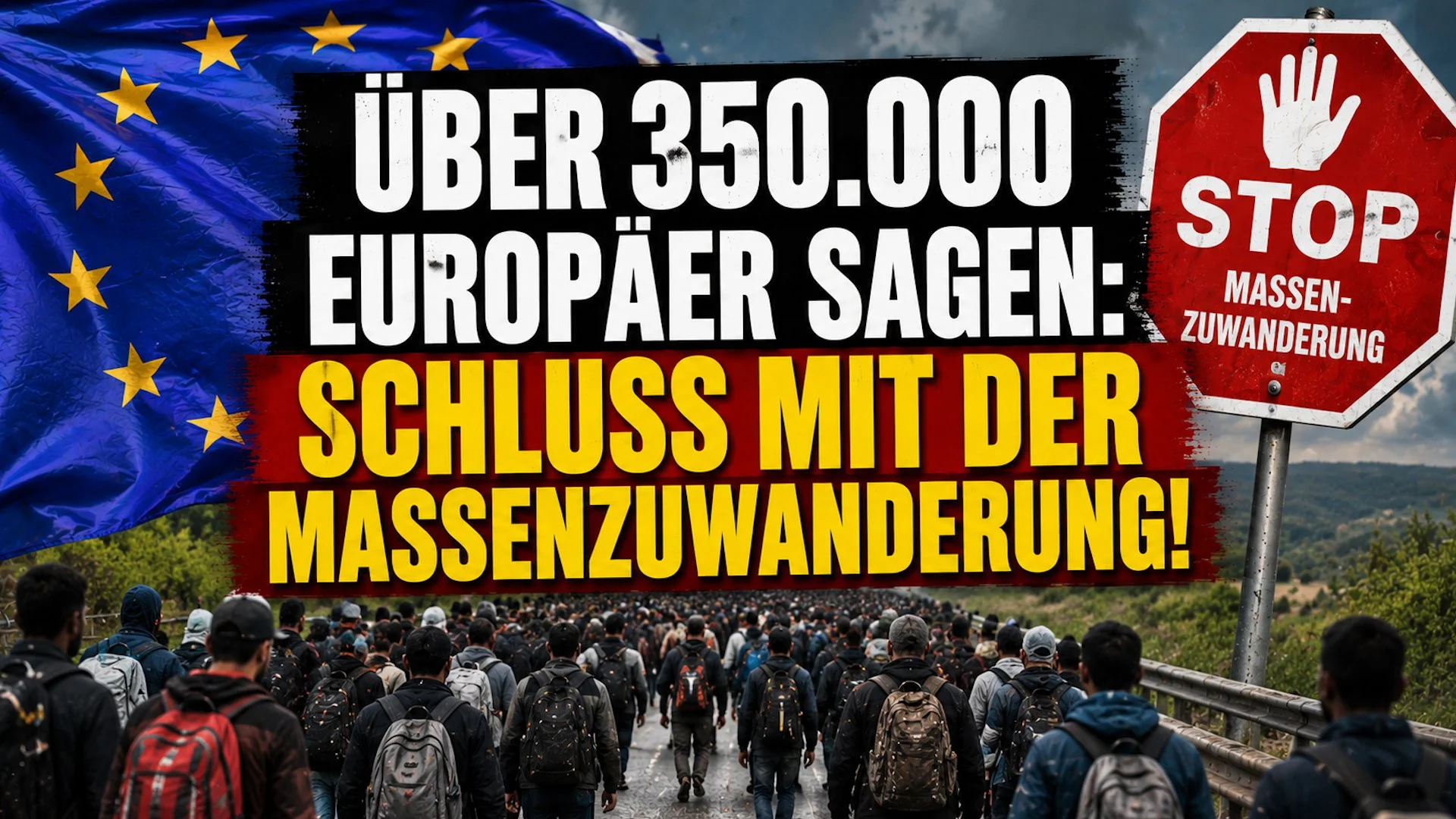 Über 350.000 Europäer sagen: Schluss mit der Massenzuwanderung!