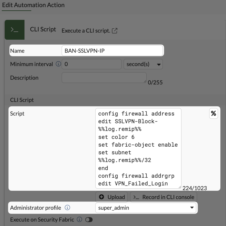 Configuring CLI Script Automation action to create an address object out of IPs that cross the failure threshold