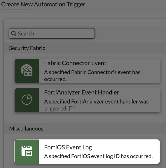 Selecting a FortiOS Event Log as the Automation Trigger type