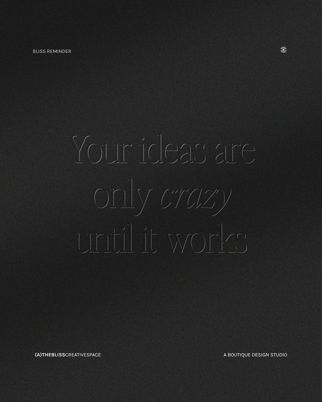 Your ideas are only crazy until it works 🌹 @winning.class