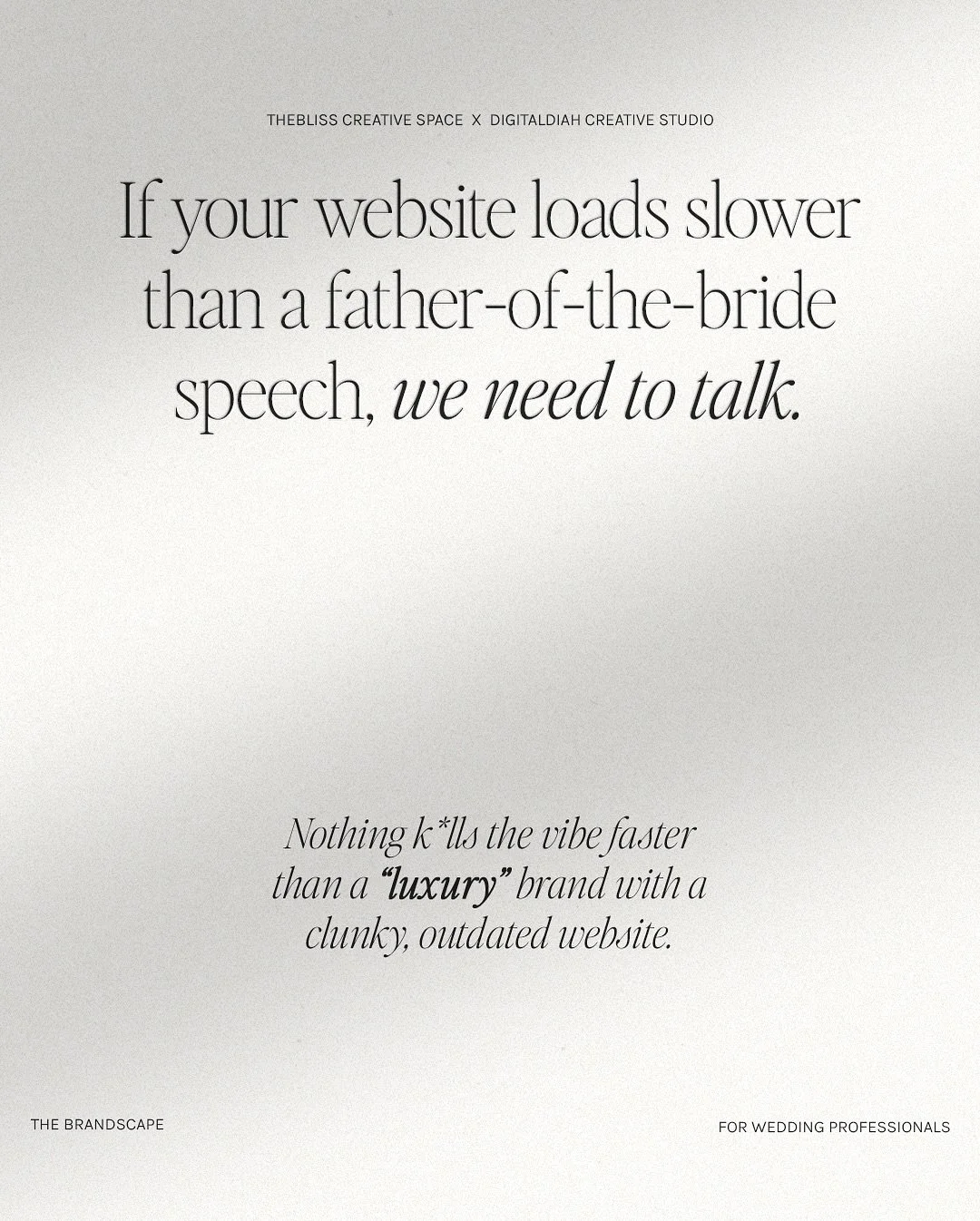 We love a good father-of-the-bride speech, but your website shouldn&rsquo;t take that long to load 😅

The Brandscape is our way of helping wedding professionals build a brand + website that actually does their work justice, and gets dream clients to