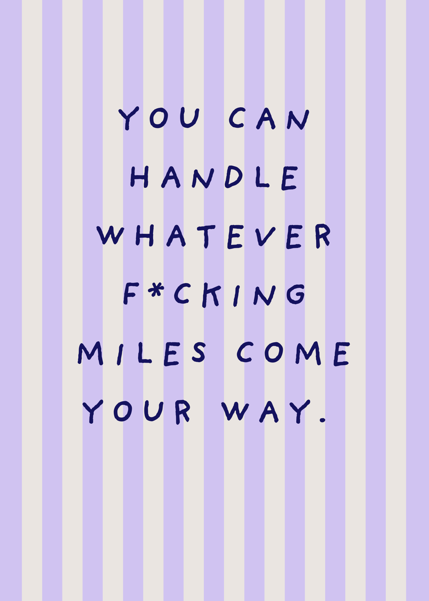 Race Day Card-  'You can handle whatever fu*king miles come your way'