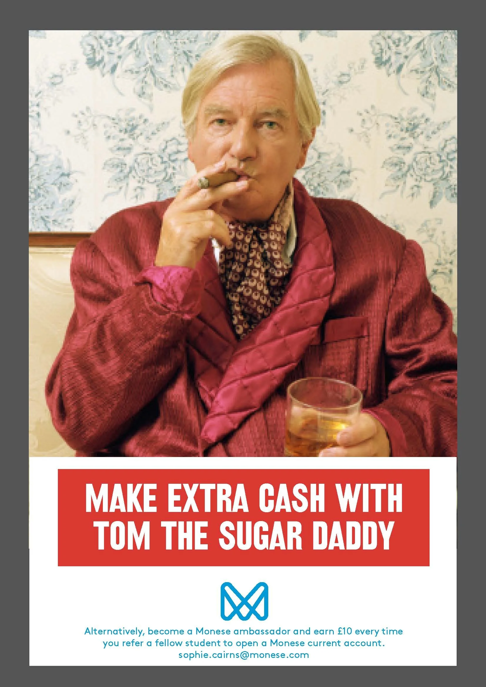 Advert for Monese - A man with blonde hair wearing a red jacket, holding a glass of whiskey, and smoking a cigar, sitting in front of a floral-patterned background.