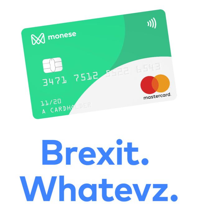 Monese - Brexit. Whatevs