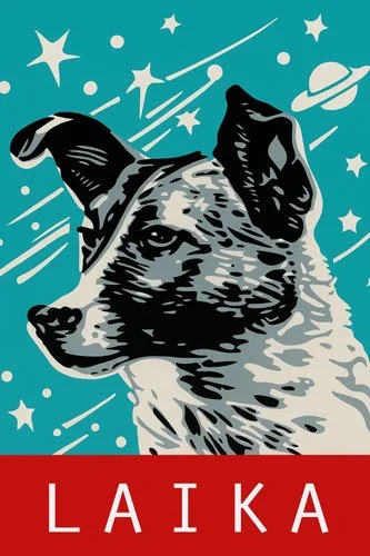 Stylized poster of Laika, the first dog in space, with a cosmic background of stars and planets and her name in bold red text at the bottom.