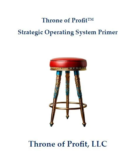 Throne of Profit™ Strategic Operating System Primer