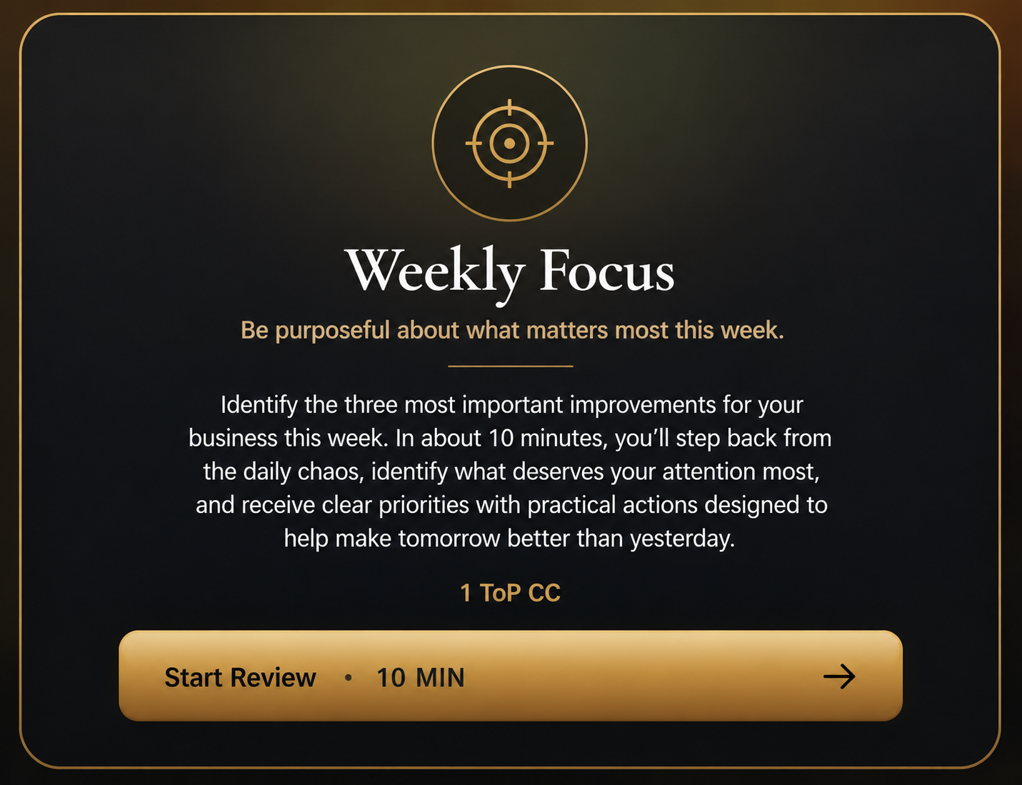 Digital interface displaying a weekly focus planning tool with a target icon at the top, date, instructions, and a button labeled 'Start Review' and '10 MIN' at the bottom.