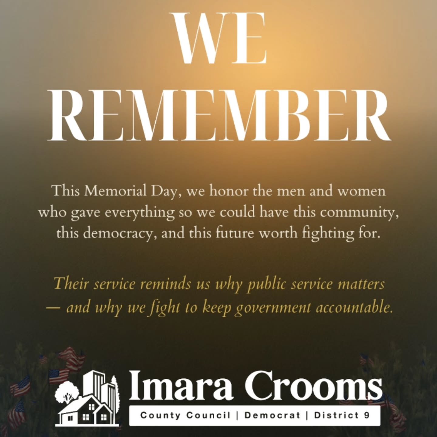 Today we pause to honor those who gave everything.
Their sacrifice is the foundation upon which everything we love is built, our communities, our democracy, our families, our future.
To the fallen, and to the families who carry their memory: thank yo
