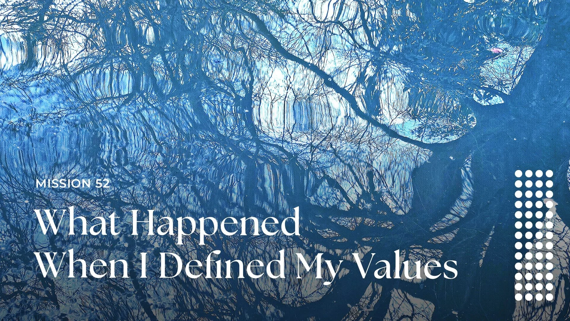 What Happened When I Defined My Values