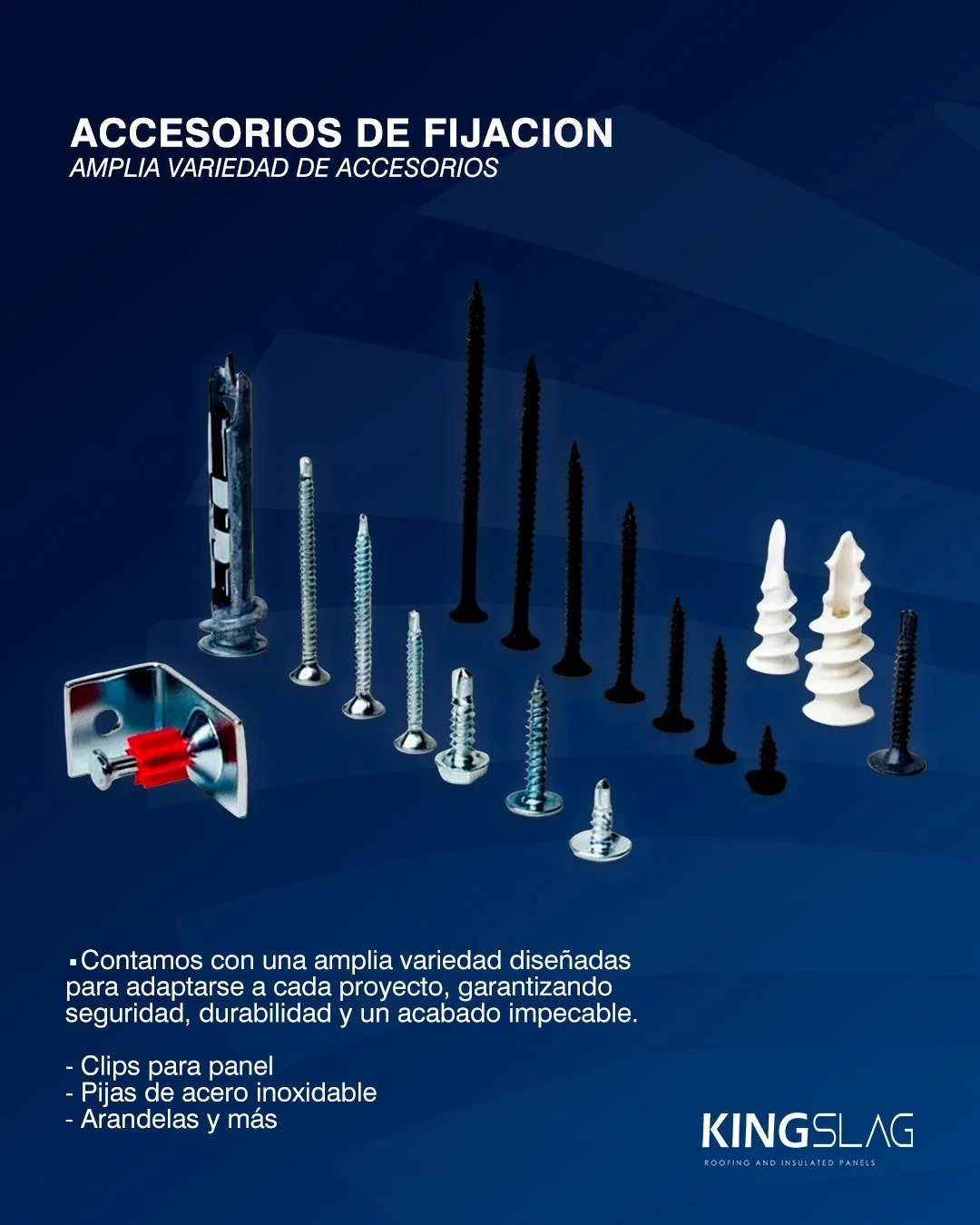 En Kingslag, sabemos que una instalaci&oacute;n &oacute;ptima comienza con los mejores accesorios. Contamos con una amplia variedad dise&ntilde;adas para adaptarse a cada proyecto, garantizando seguridad, durabilidad y un acabado impecable.

✔ Clips 