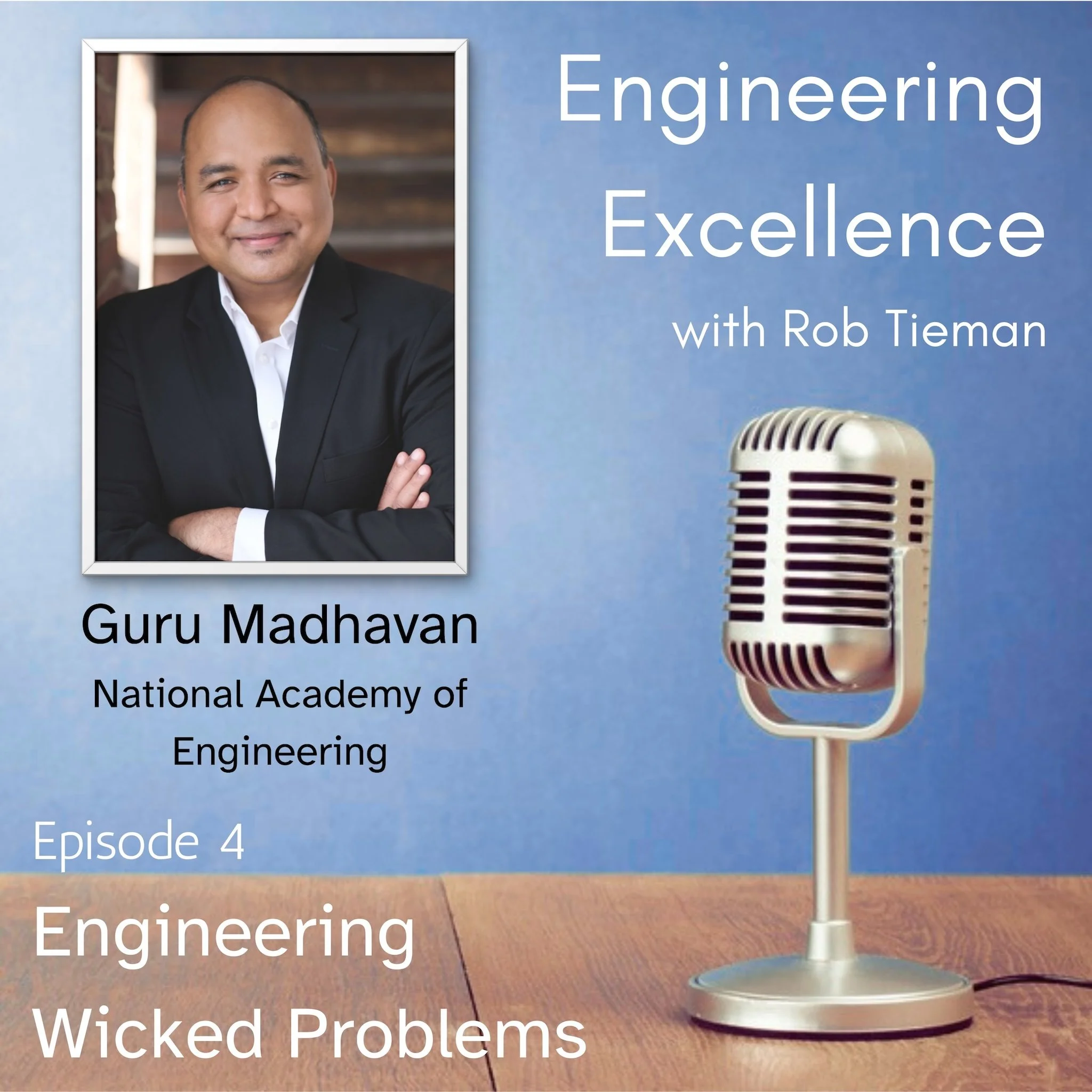 Episode 4: Engineering Wicked Problems