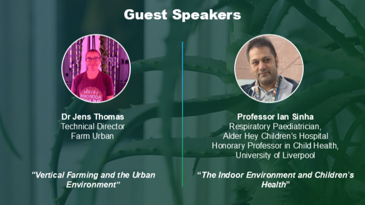Webinar #43 - Vertical Farming and the Urban Environment &amp; the Indoor Environment and Children's Health