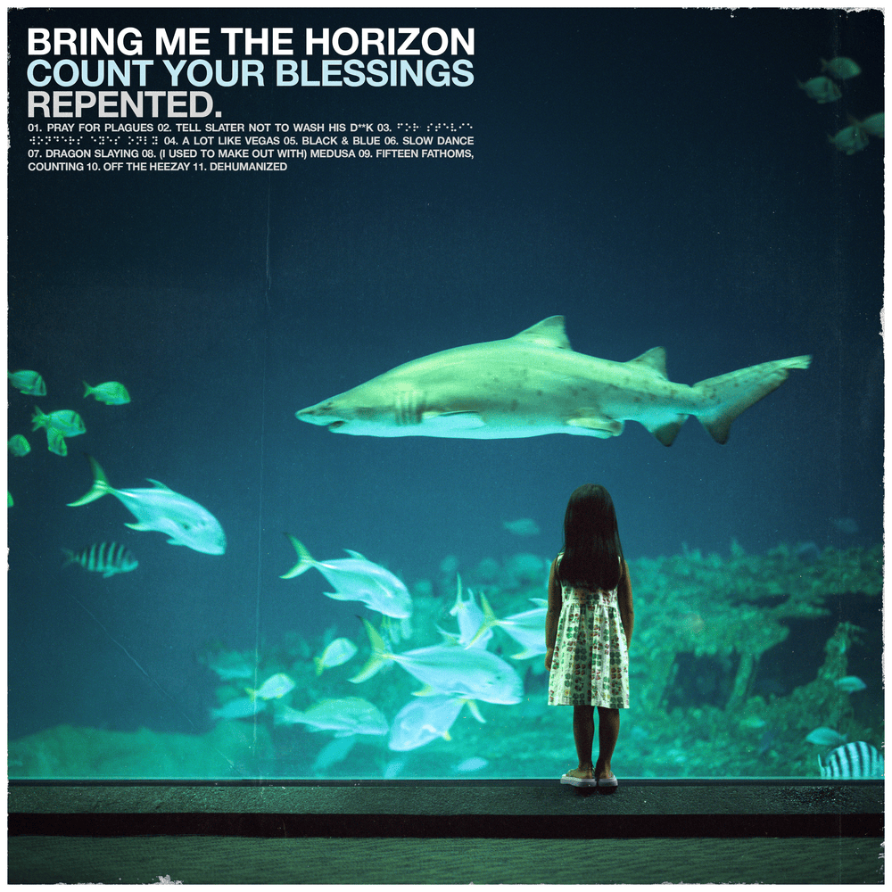 Bring Me the Horizon: Count Your Blessings | Repented