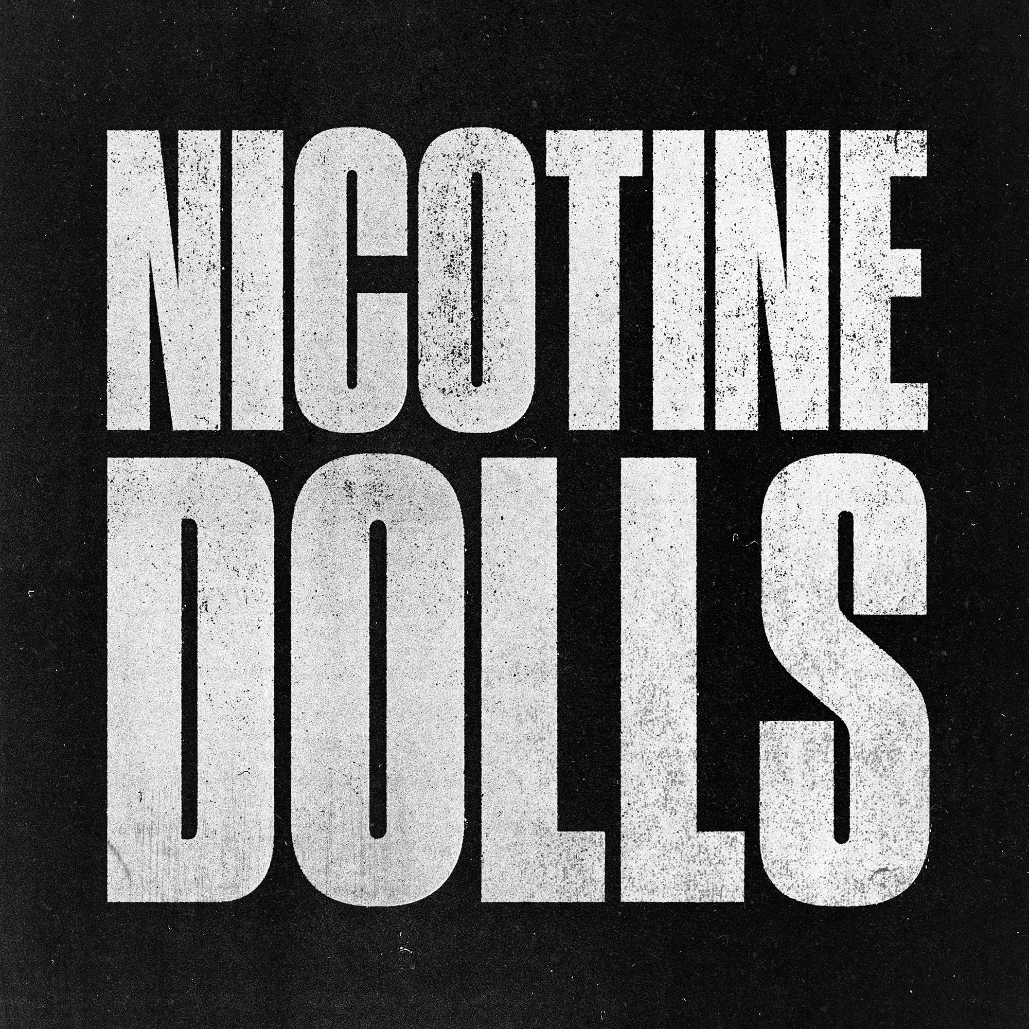 NICOTINE DOLLS: NICOTINE DOLLS 