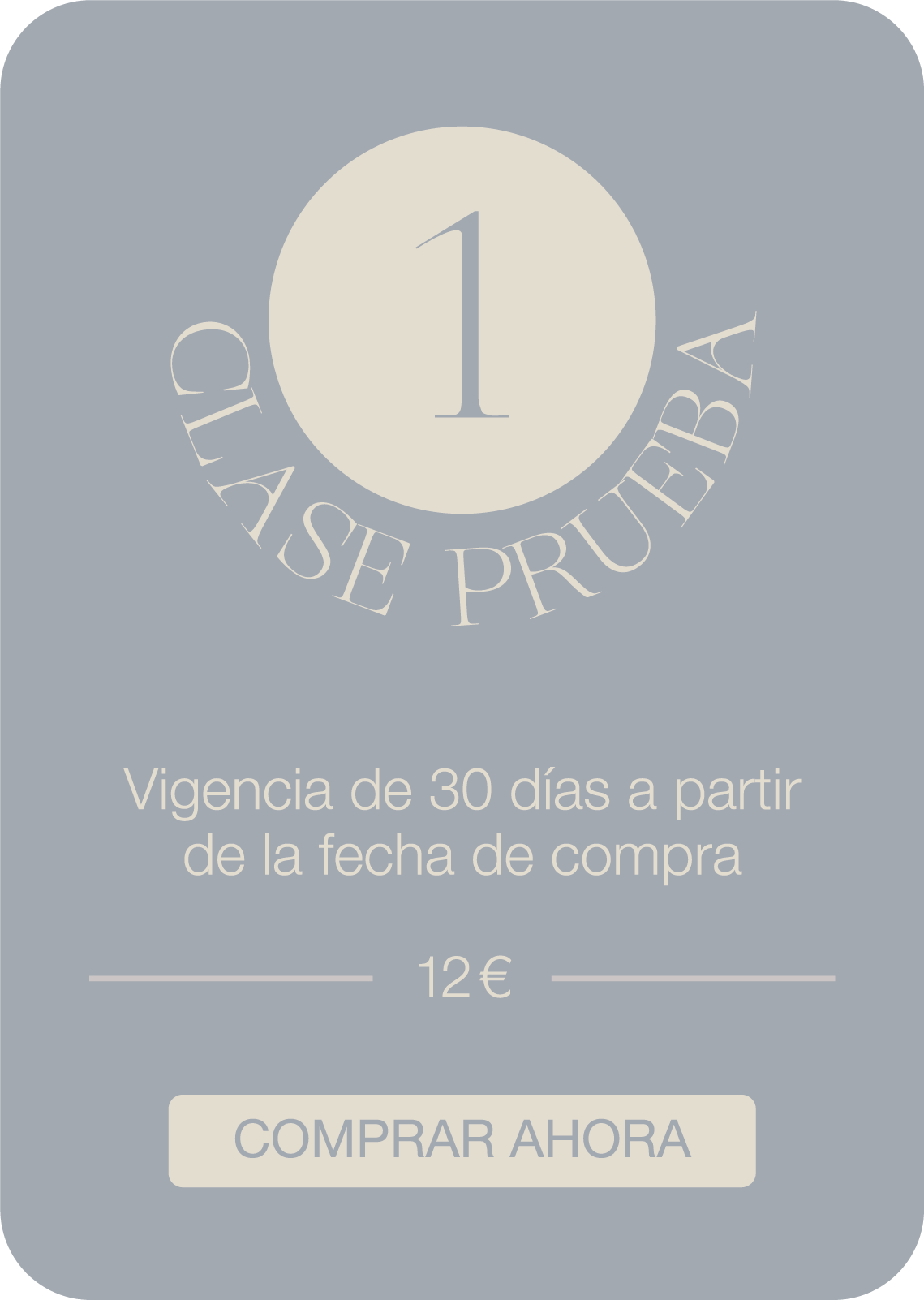 Gift card with a gray background, featuring a circular design with the number 1 and the text 'EL AISE PRUEBA'. Below, it states 'Vigencia de 30 días a partir de la fecha de compra', priced at 11 euros, and a beige button with 'COMPRAR AHORA'.