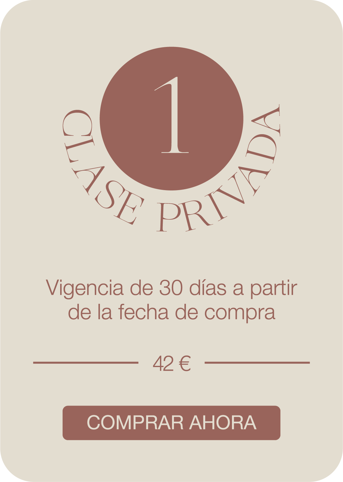 A promotional graphic with a beige background and rounded edges, displaying a large number one inside a brown circle. The words "¡CLASE PRIVADA!" are curved around the circle. Below, in Spanish, it states "Vigencia de 30 días a partir de la fecha de 