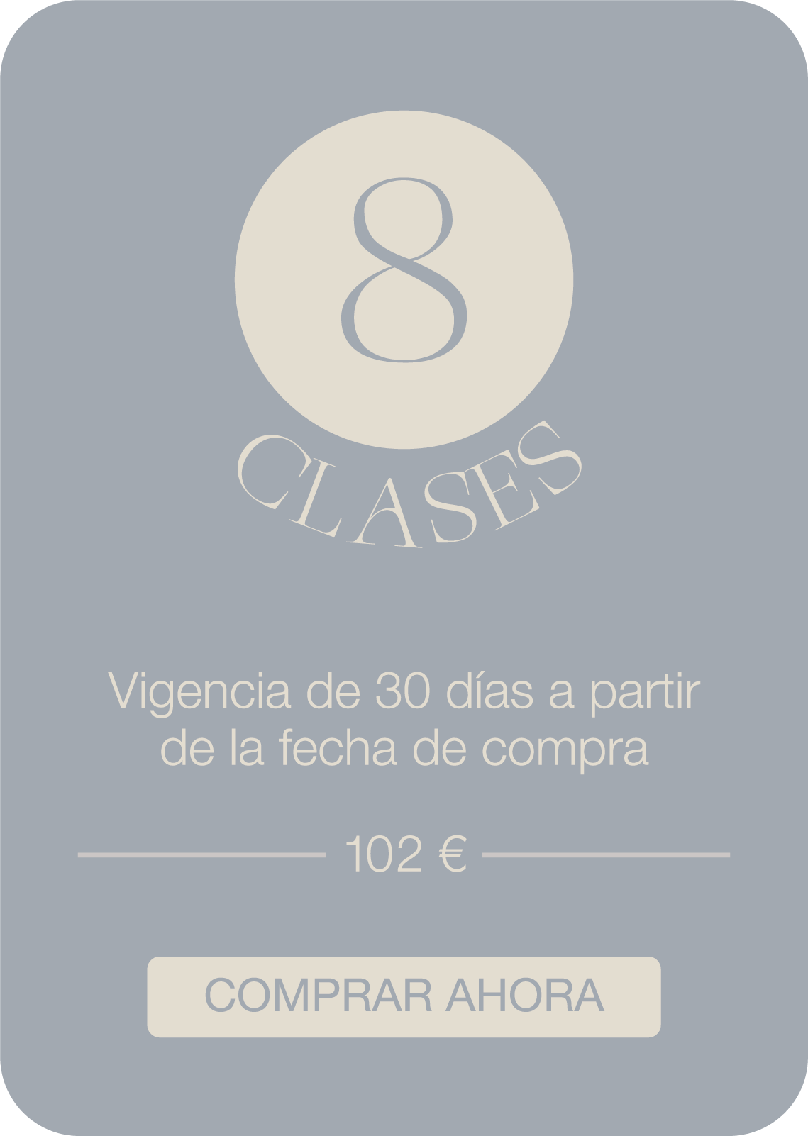 A gift certificate for 8 classes, valid for 30 days from purchase date, priced at 98 euros, with a grey and beige color scheme and a "Buy Now" button.