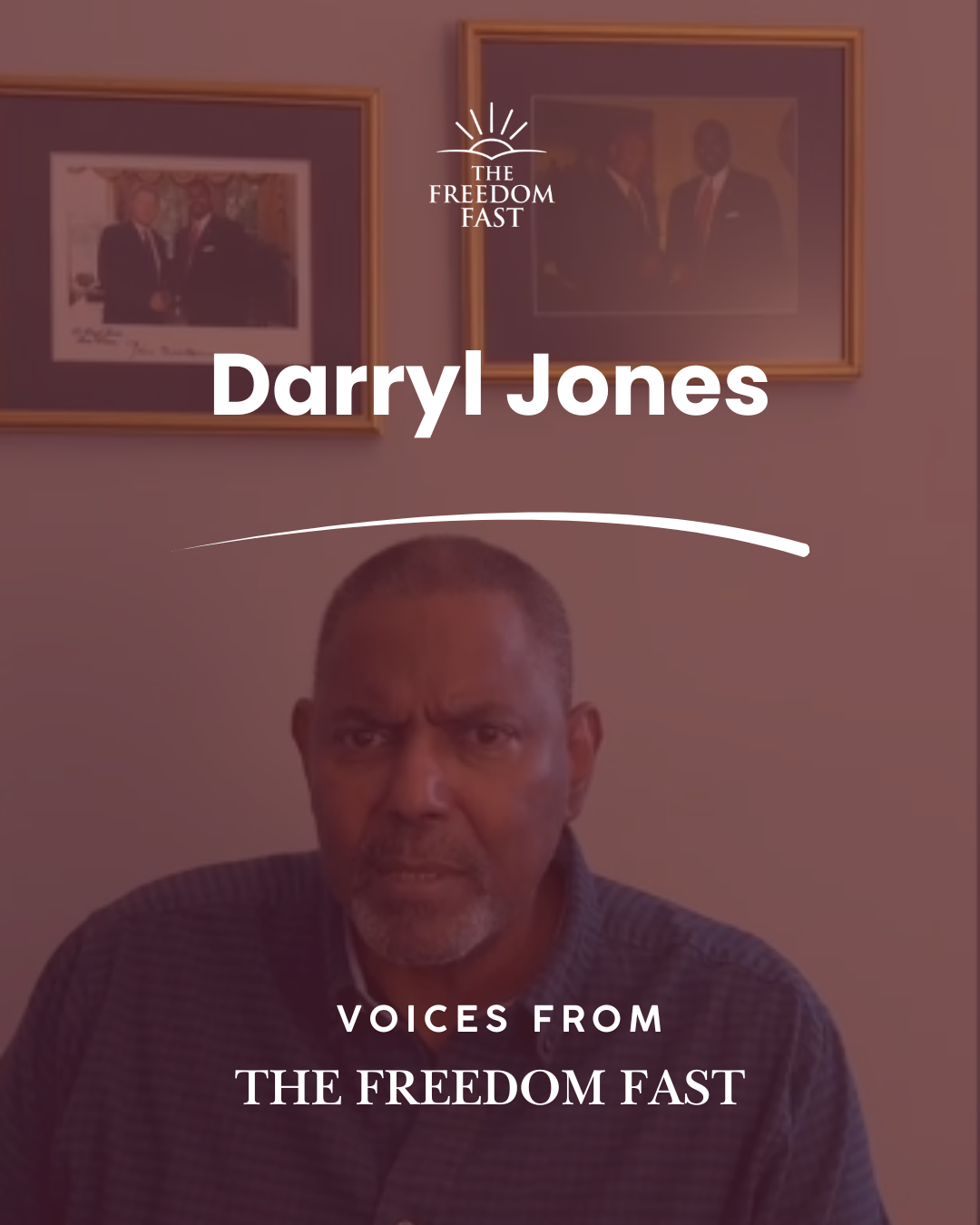 Voices from The Freedom Fast: Darryl Jones