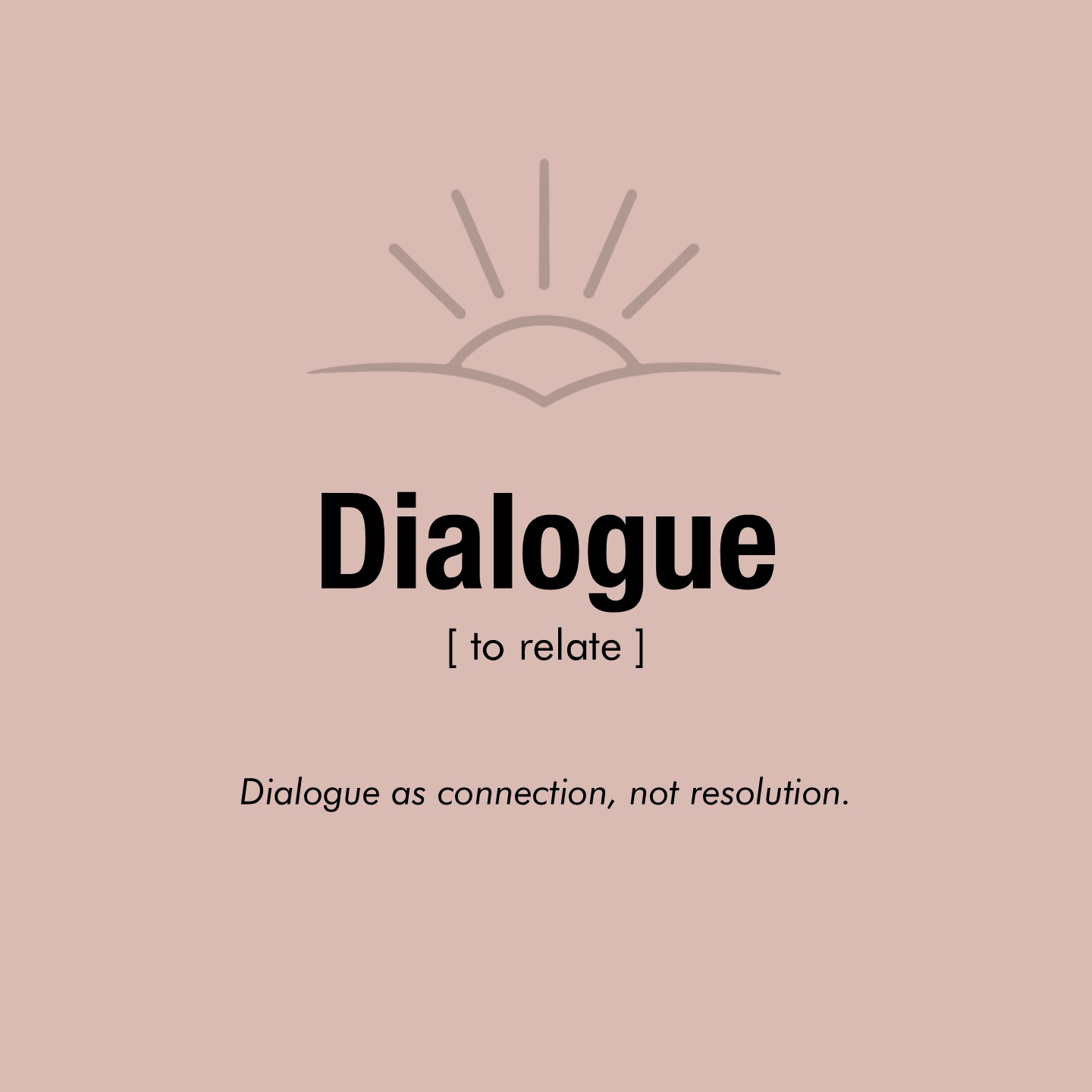 Dialogue [ to relate ]