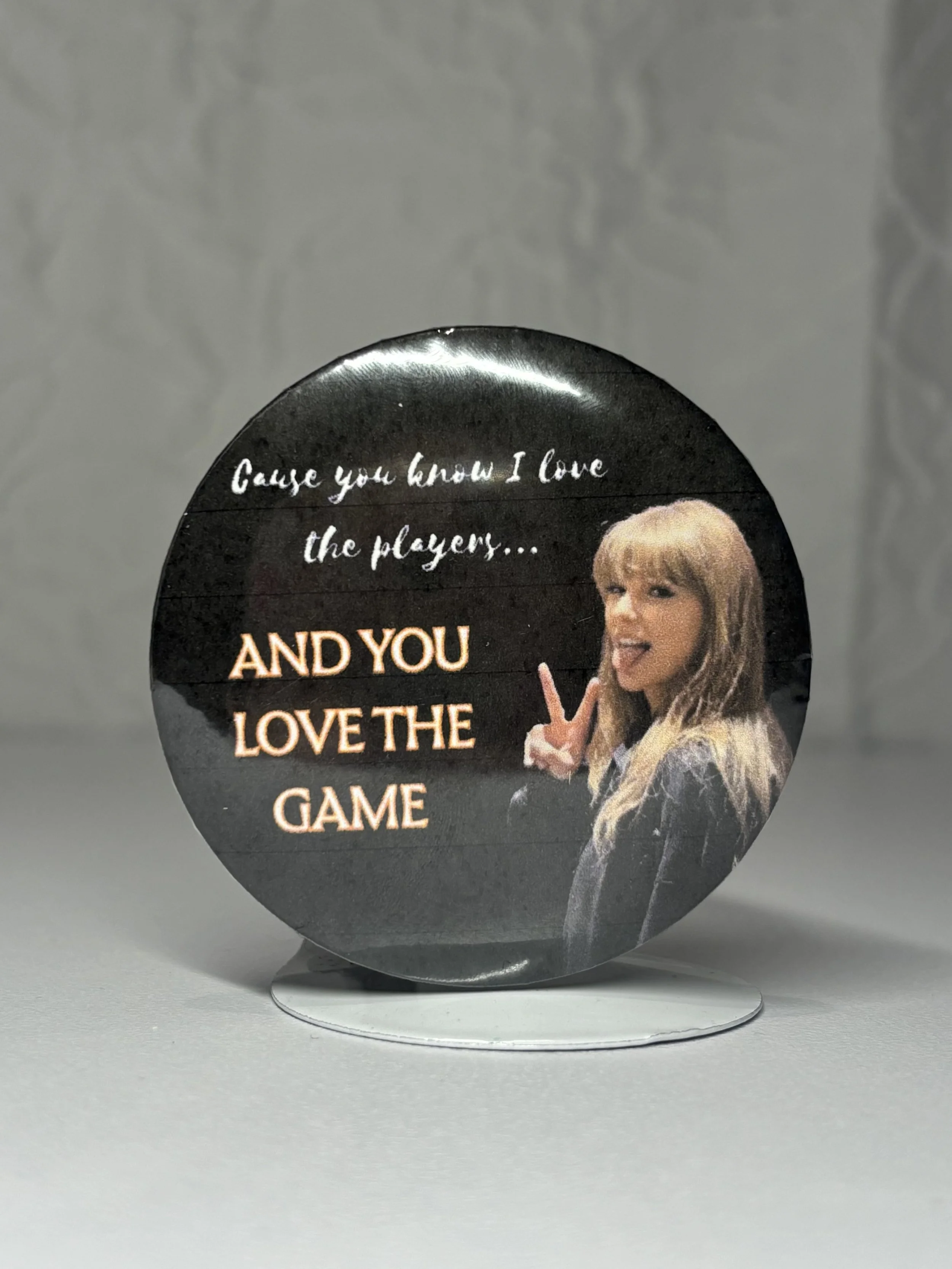 YOU LOVE THE GAME PIN