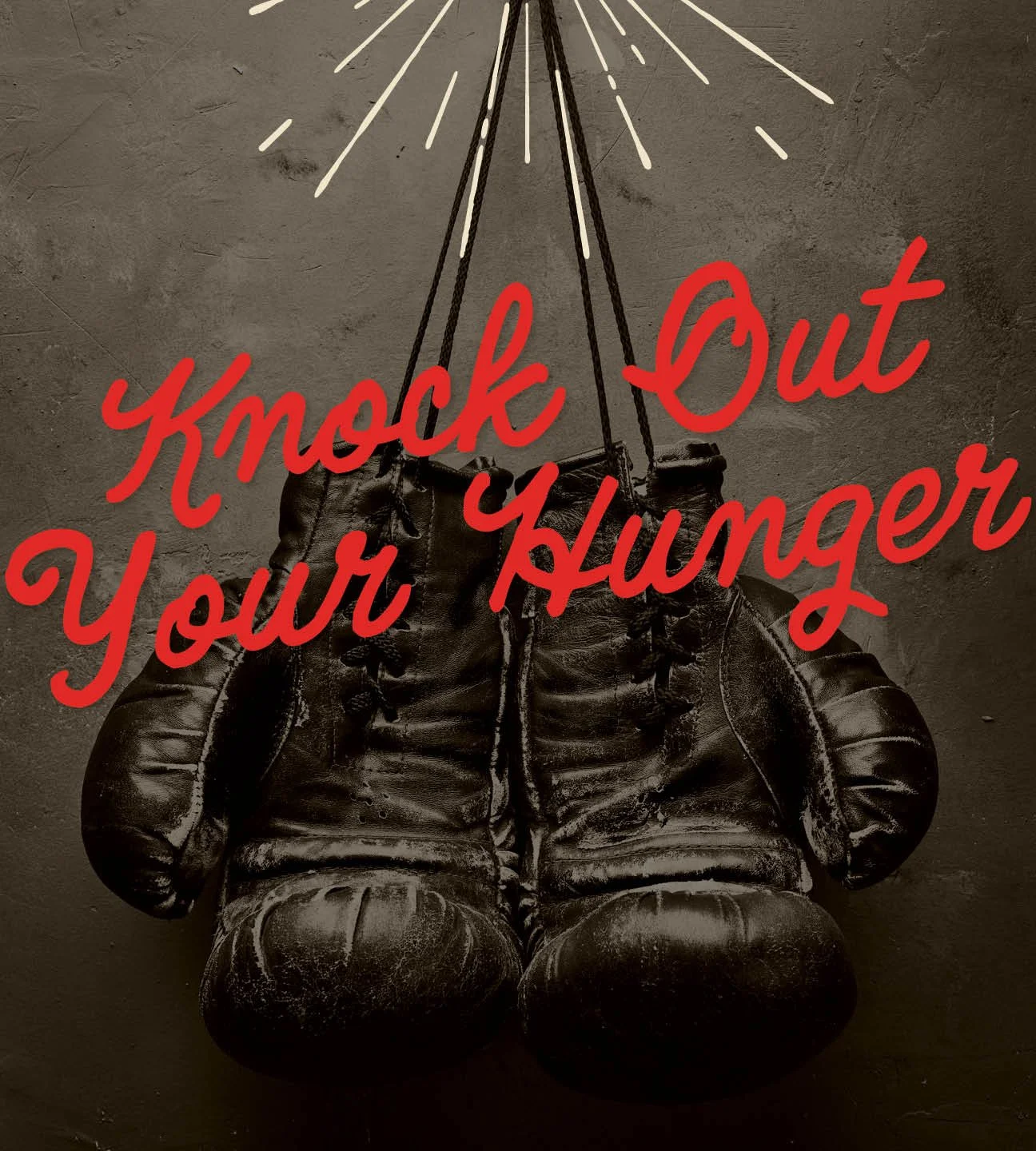 Knock out your hunger.jpg