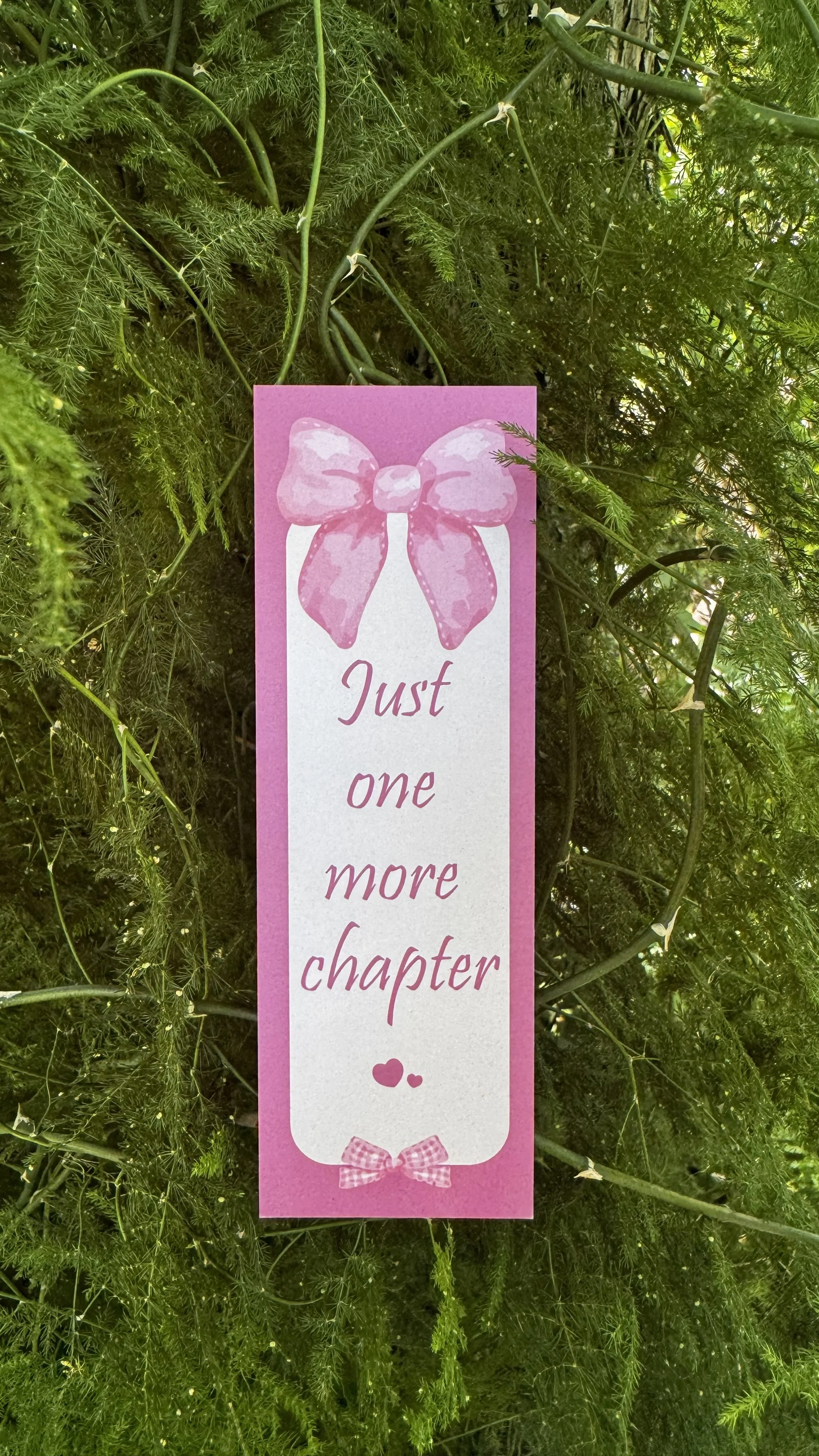 "JUST ONE MORE CHAPTER" BOW BOOKMARK