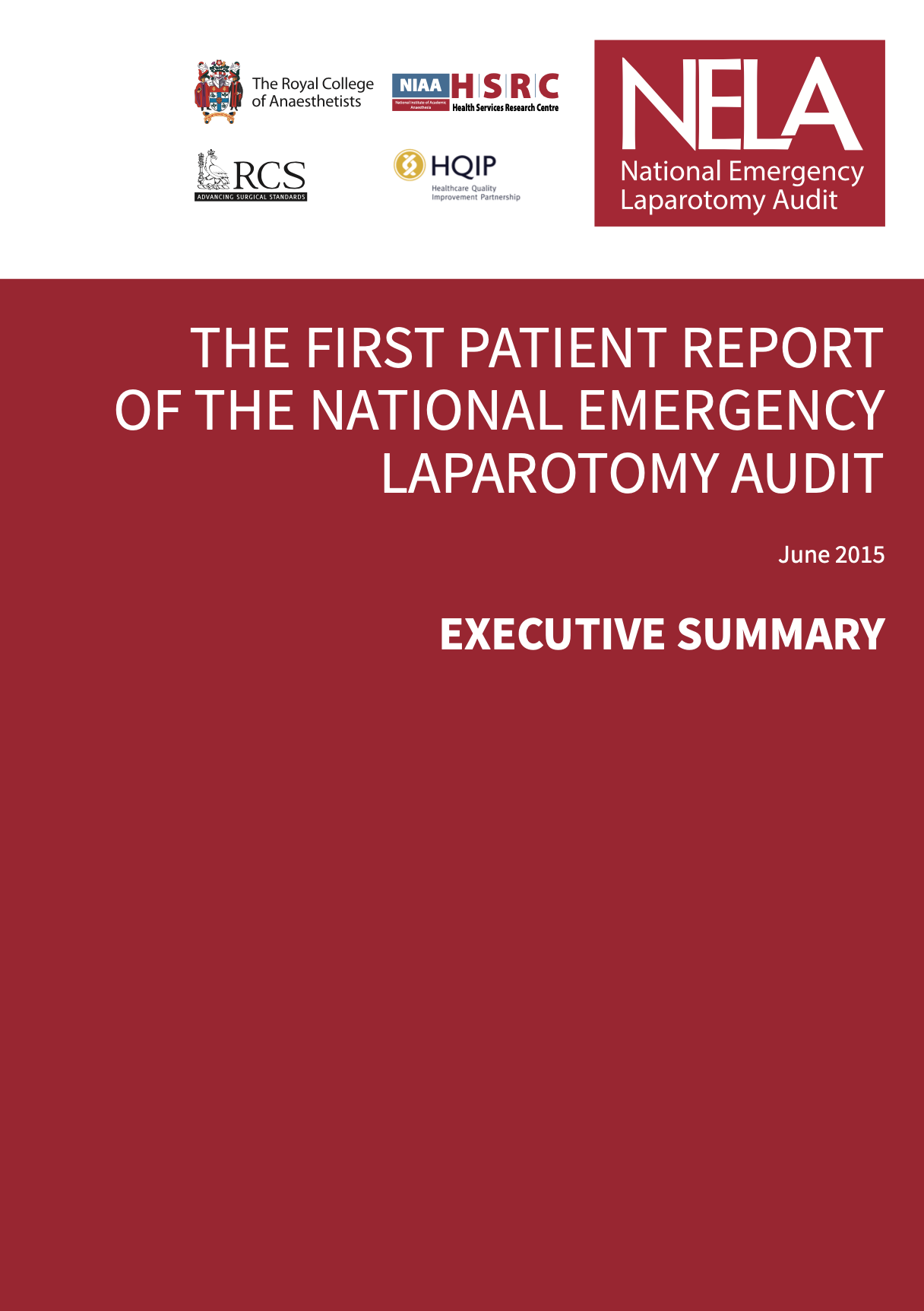Cover page of a report titled 'The First Patient Report of the National Emergency Laparotomy Audit,' dated June 2015, with logos of The Royal College of Anaesthetists, NELA, HSRC, RCS, and HOIP at the top.
