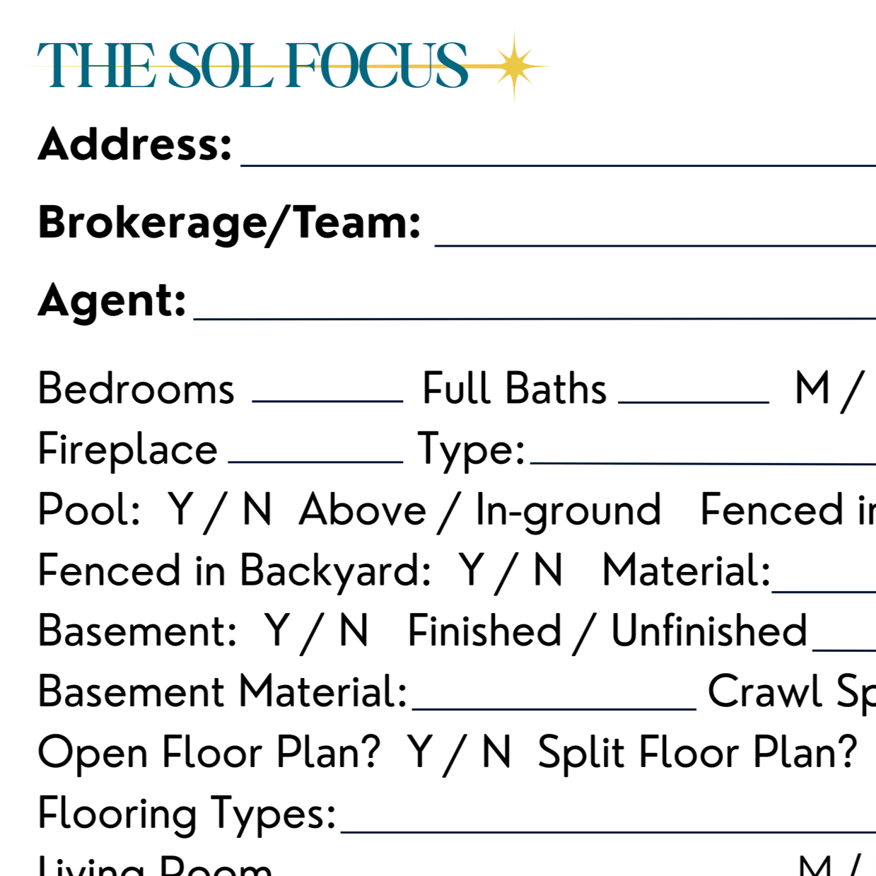 A real estate property sheet titled 'The Sol Focus' with fields for address, brokerage team, agent, number of bedrooms and bathrooms, fireplace, pool, fenced yard, basement, crawl space, open floor plan, split floor plan, flooring types, living room, and additional property details.