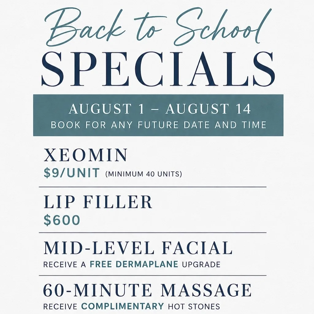 📚 BACK TO SCHOOL SPECIALS ARE HERE ✨

Treat yourself before the busy season begins. Whether you&rsquo;re refreshing your skin, maintaining your Xeomin, enhancing your lips, or taking an hour to unwind&mdash;we&rsquo;ve got something for you.

💉 Xeo