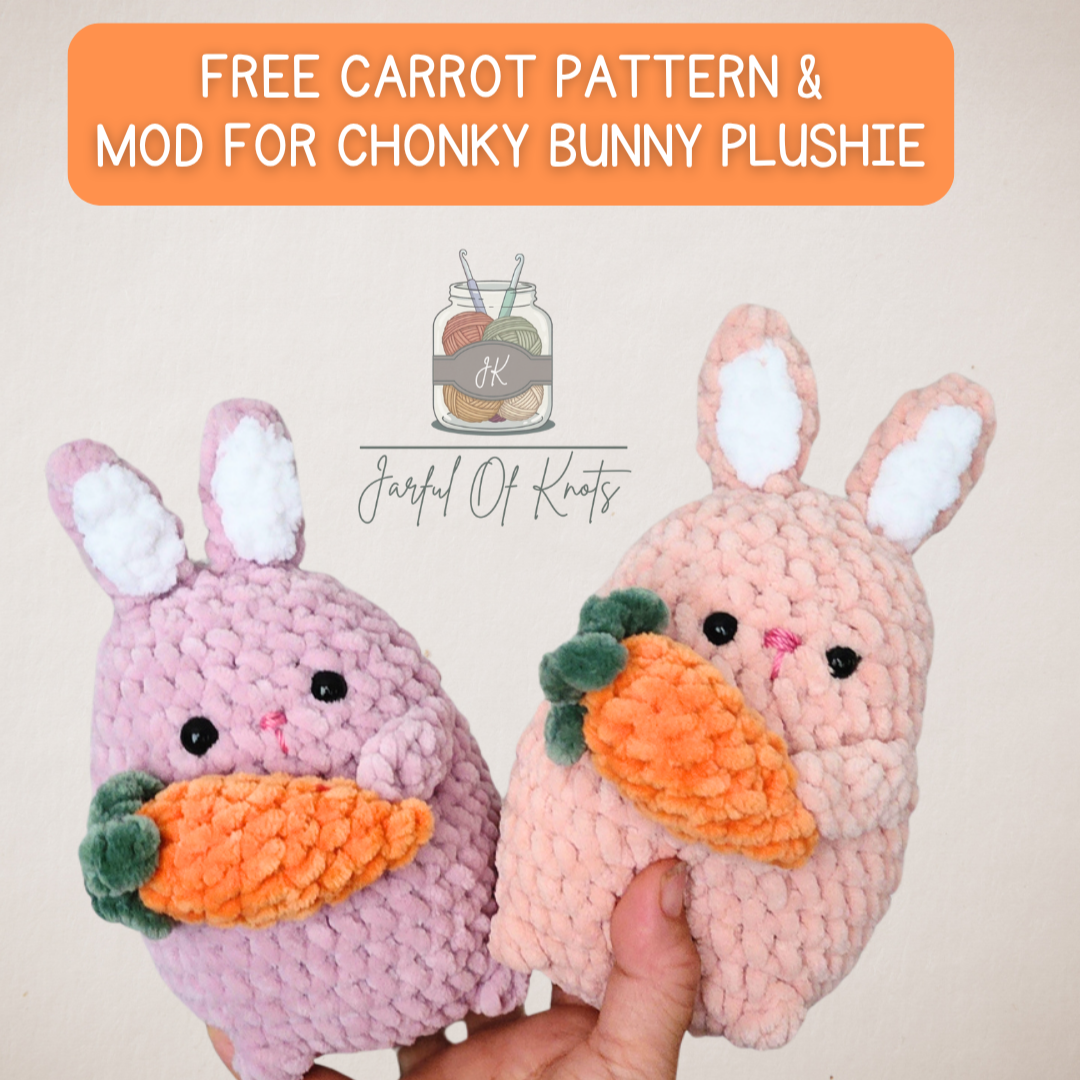 Free carrot pattern and mod for chonky bunny plushie