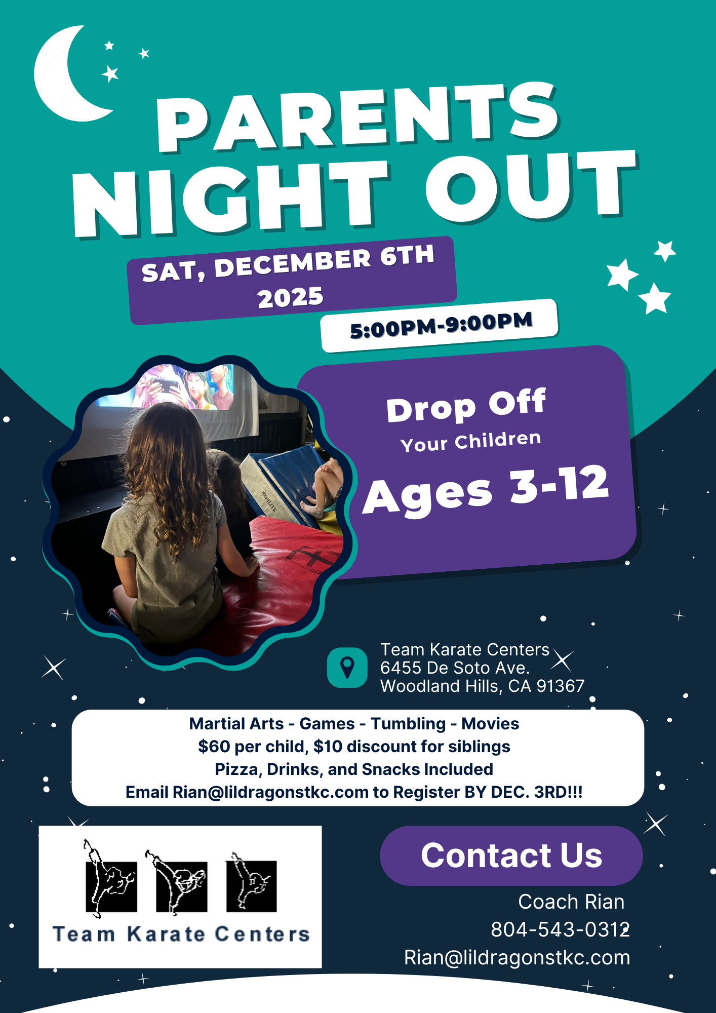 Flyer for a Parent's Night Out event on December 6th, 2025, from 5 to 9 PM, organized by Team Karate Centers. It features a photo of children watching a screen, details about drop-off for children ages 3-12, location at 6455 De Soto Ave, Woodland Hills, CA, and information about activities, pricing, and contact details.