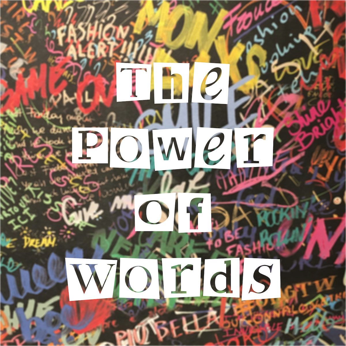 The Power of Words