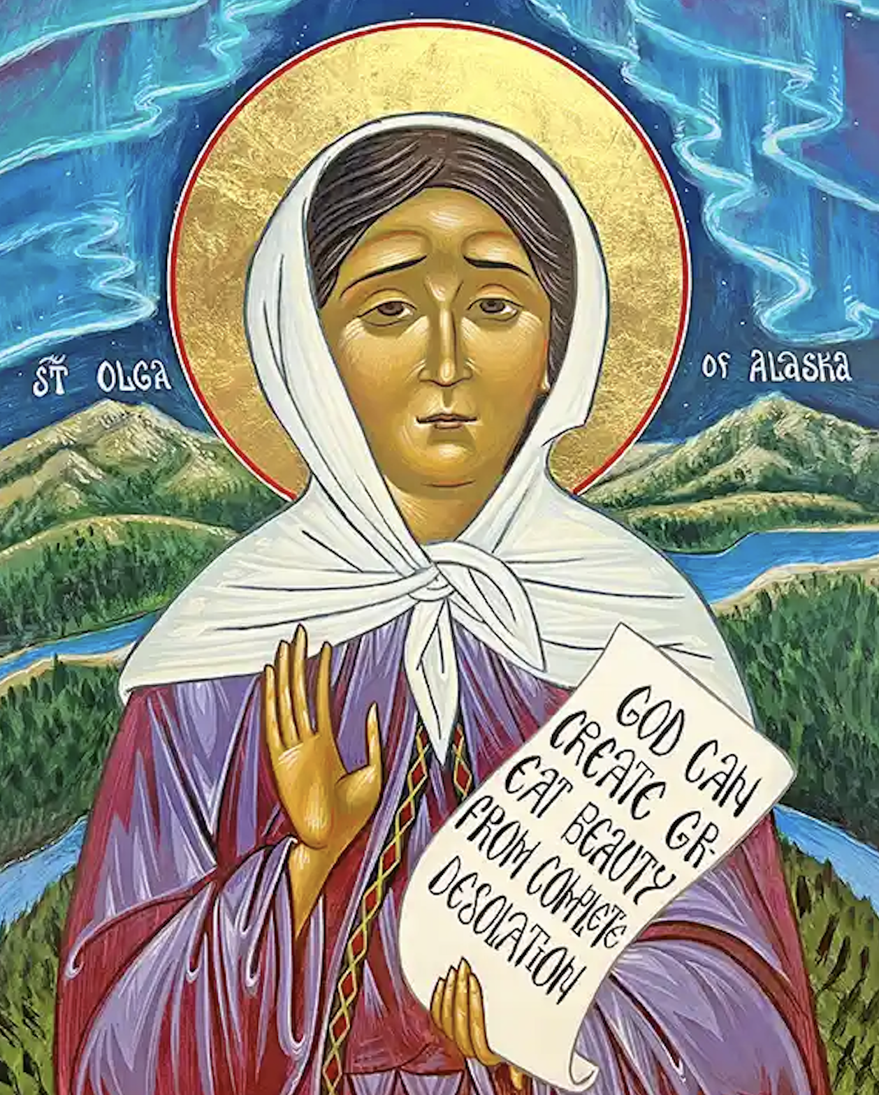 An icon of Saint Olga of Alaska with a background of mountains, water, and aurora borealis, holding a scroll that reads 'God Can Create Great Beauty From Complete Desolation'.