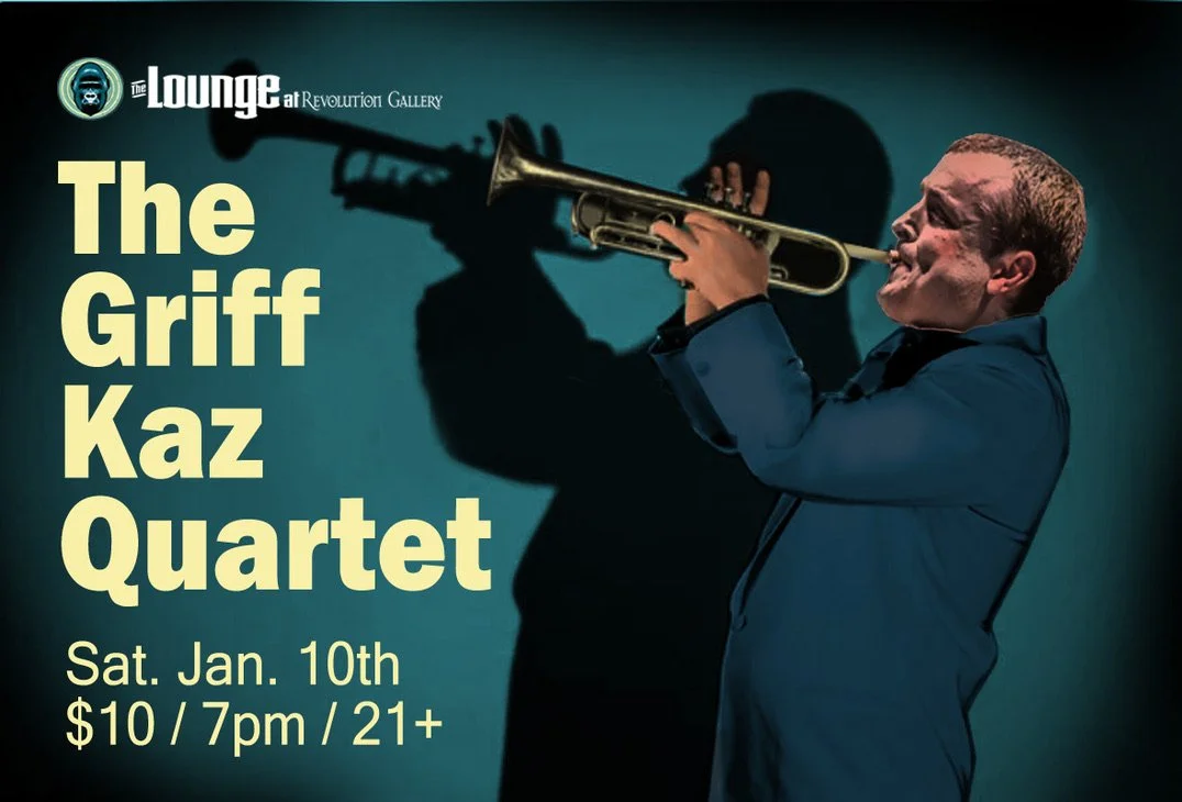 Griff Kaz Quartet at Revolution Gallery Lounge