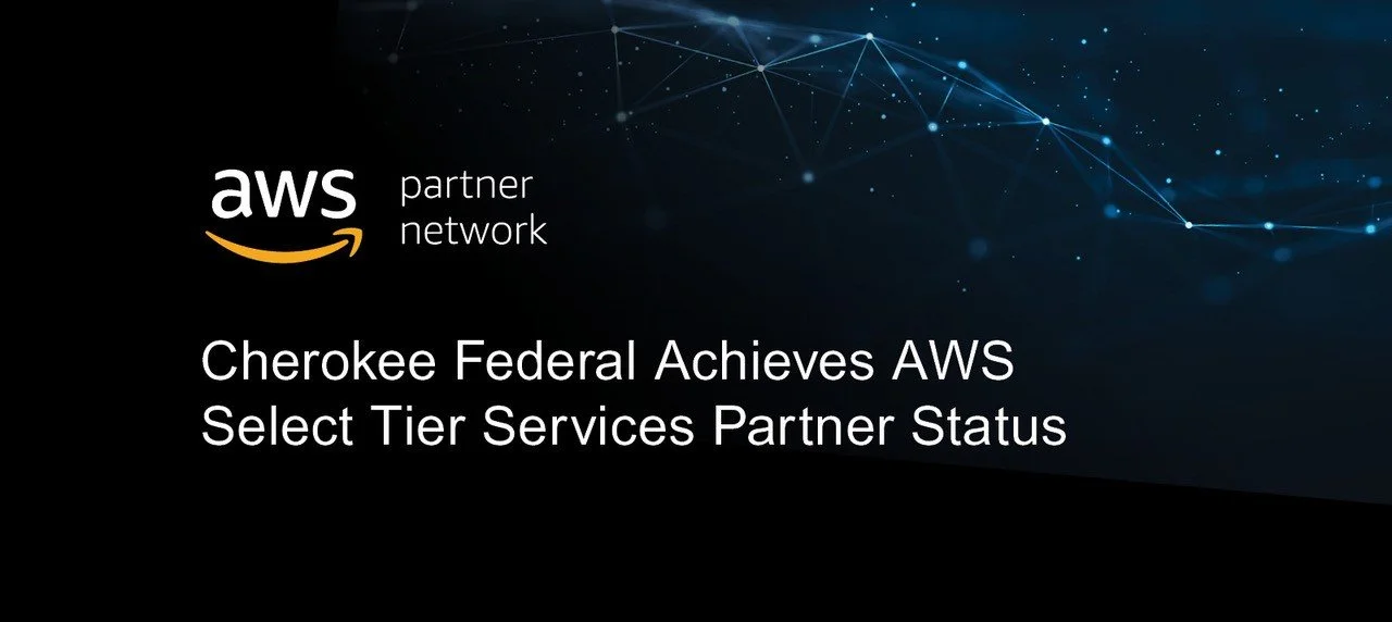Cherokee Federal Achieves AWS Select Tier Services Partner Status