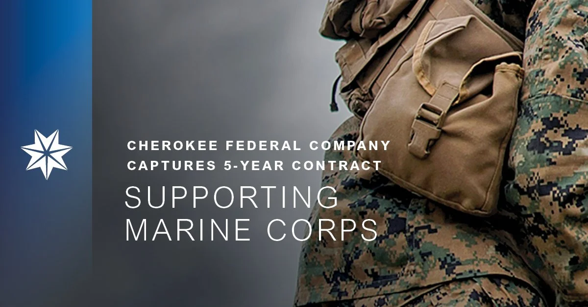 Cherokee Federal Company Captures Five-Year Contract Supporting Marine Corps Consolidated Storage Program