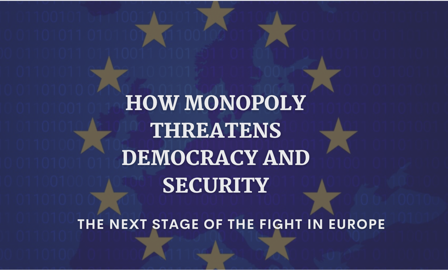  How Monopoly Threatens Democracy and Security