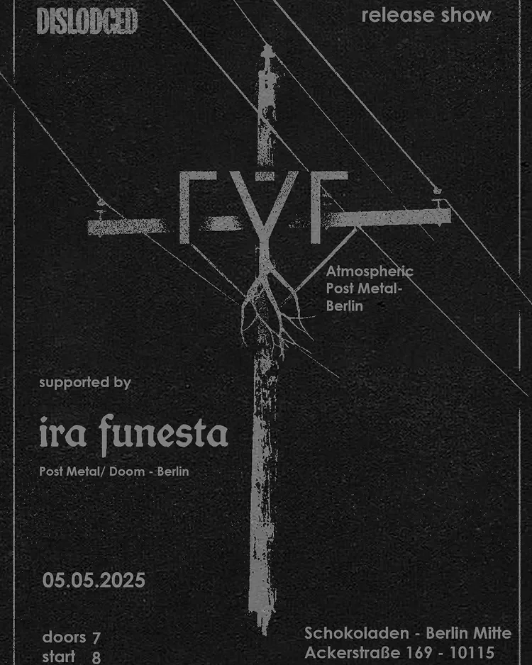 Black concert poster for an event supporting Ira Funesta, with a visual of a tree with roots and branches integrated into a cross-like symbol, text indicating location at Schokoladen in Berlin, date May 5, 2025, with event details about doors and start times.