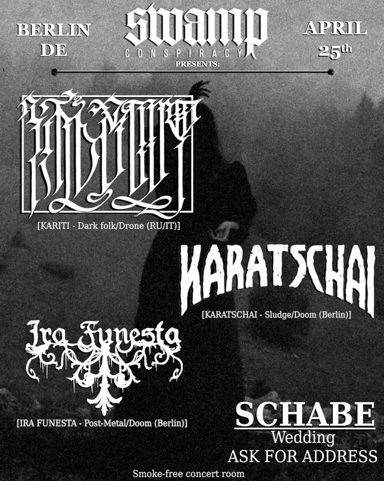A promotional poster for a concert in Berlin on April 25th featuring dark folk and doom metal bands. The bands include Kariti, Karatschai, Ira Funesta, and Schabe. The poster has a black and white design with gothic and heavy metal font styles.