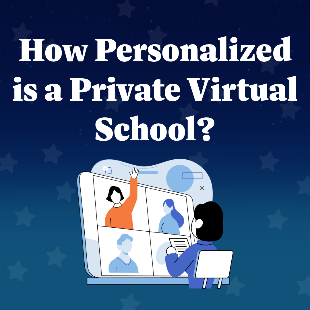 How Personalized is a Private Virtual School?