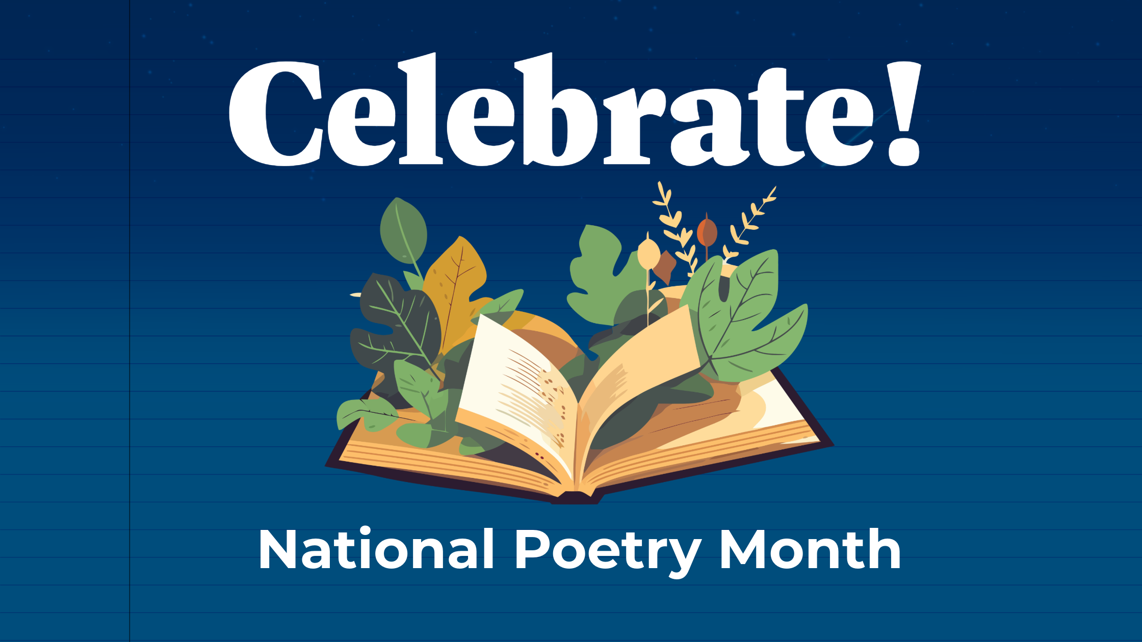 A blue header with an image of a book with plants growing out of it. White text reads "Celebrate! National Poetry Month"