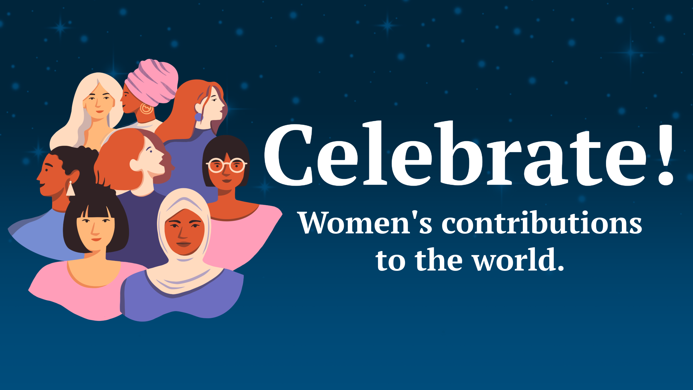 A blue footer that reads 'Celebrate! Women's contributions to the world."