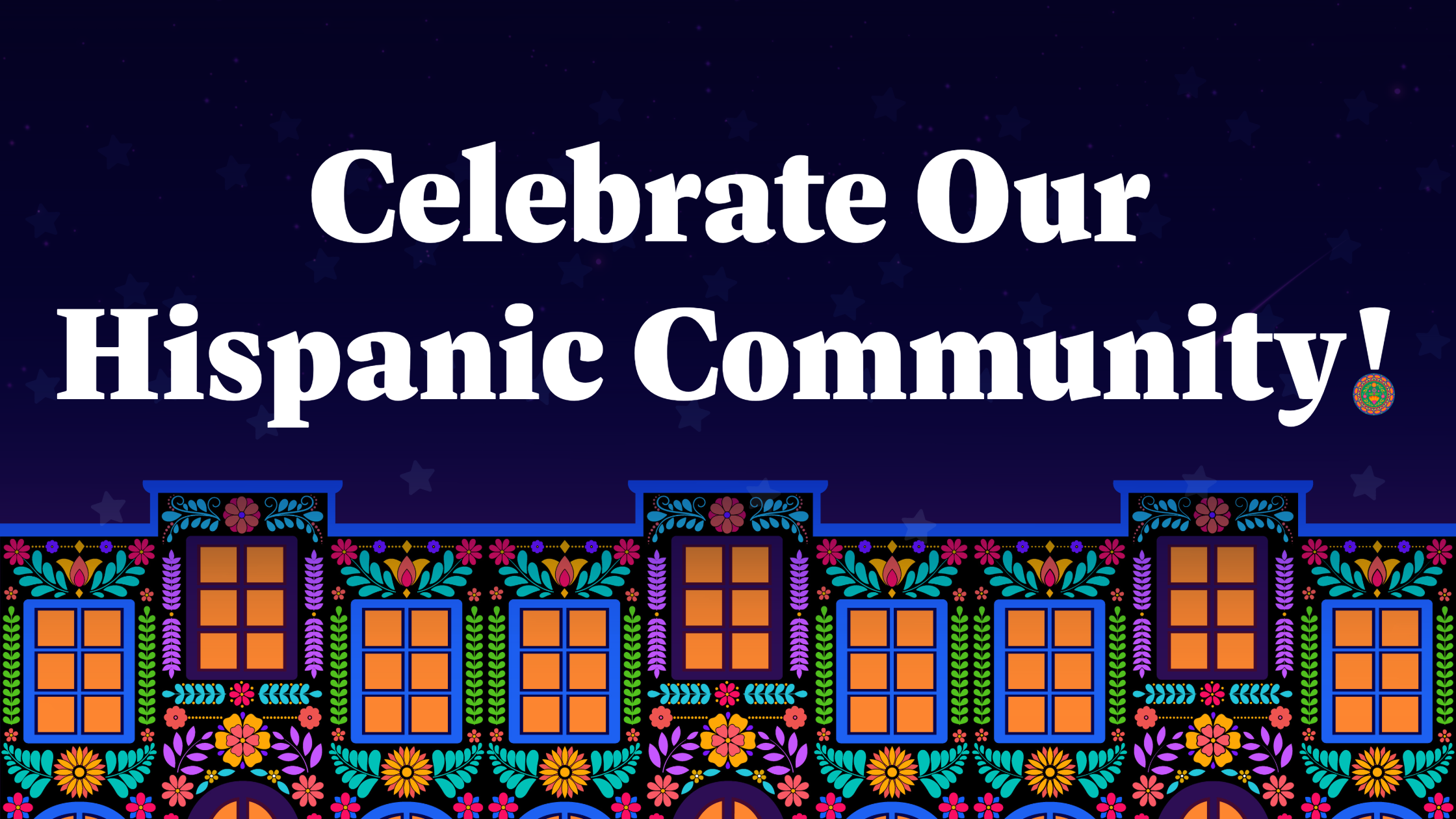 A footer with the same imagery as the header. White text reads "Celebrate Our Hispanic Community"