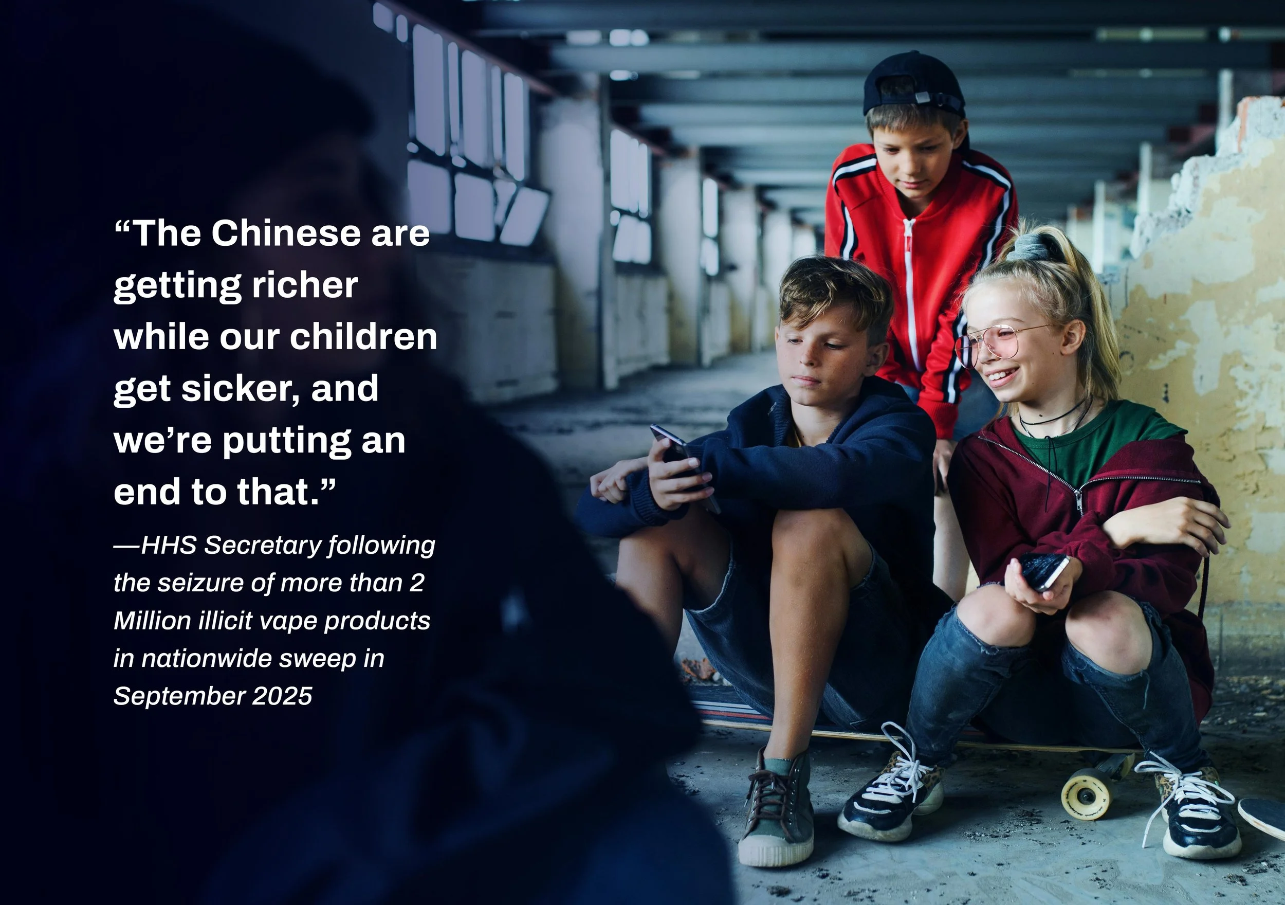 “The Chinese are getting richer while our children get sicker, and we’re putting an end to that.”