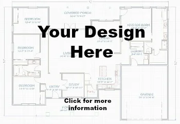      Your Custom Plan   We are custom builders, which means we will build anything from the ground up. &nbsp;Bring us your own design or an idea, and we will bring it to life. &nbsp;If you need some inspiration, take a look at some of our plans above