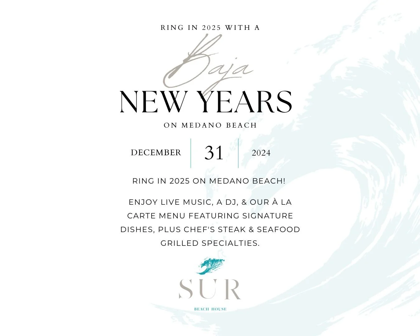 Ring in 2025 at SUR Beach House on Medano Beach! 