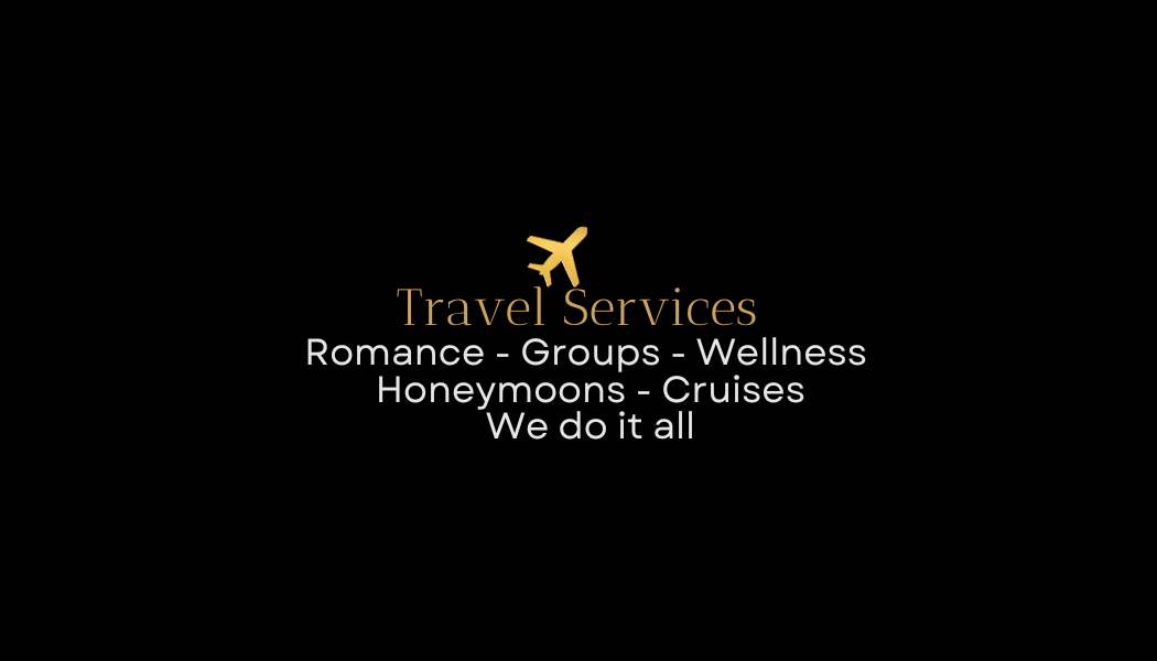 Travel services advertisement with a gold airplane icon and text on a black background, listing romance, groups, wellness, honeymoons, cruises, and all services.