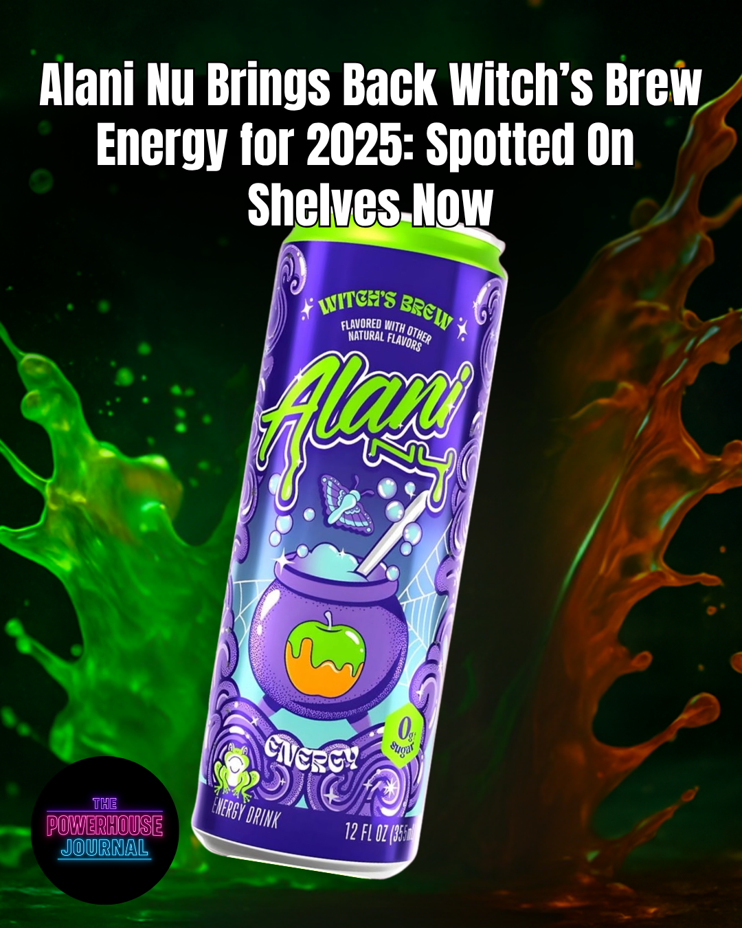 Alani Nu Brings Back Witch’s Brew Energy for 2025: Spotted On Shelves Now