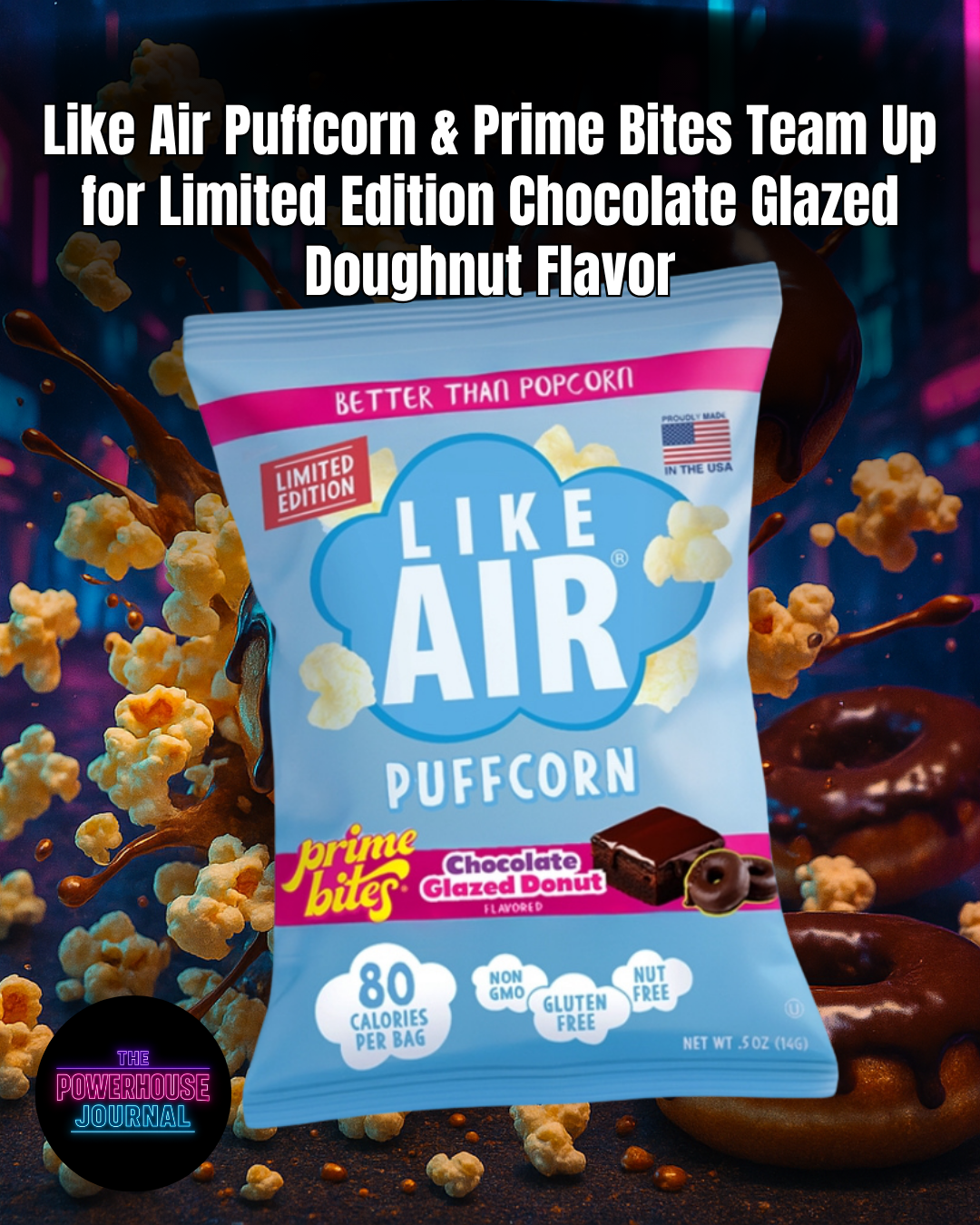 Like Air Puffcorn & Prime Bites Team Up for Limited Edition Chocolate Glazed Doughnut Flavor